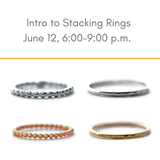 Stacking Rings June 12 evening at Silver Peak Studio in Lafayette CO