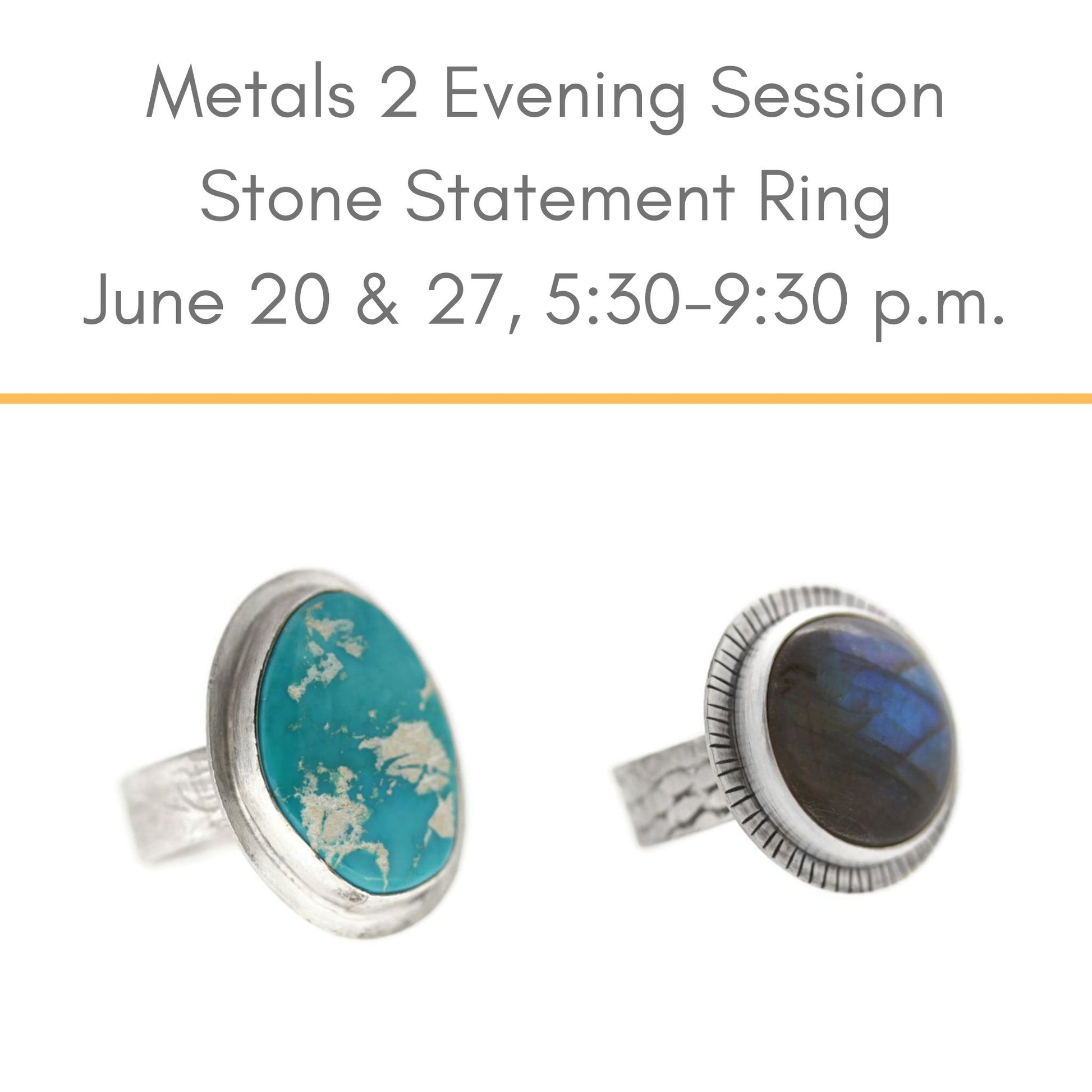 Metals 2 Stone Statement Ring class June 20 & 27 evening at Silver Peak Studio