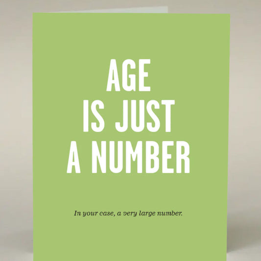 Birthday card Age is just a number