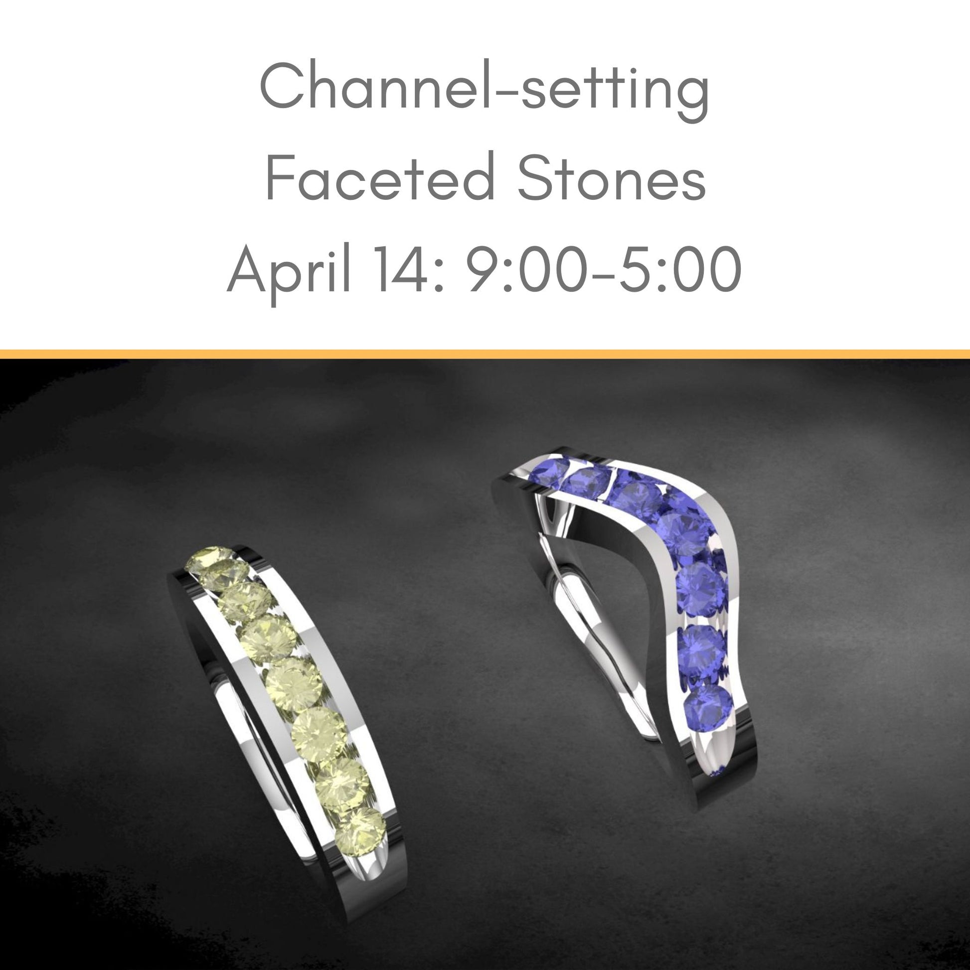 Channel-setting faceted stones April 14 at Silver Peak Studio