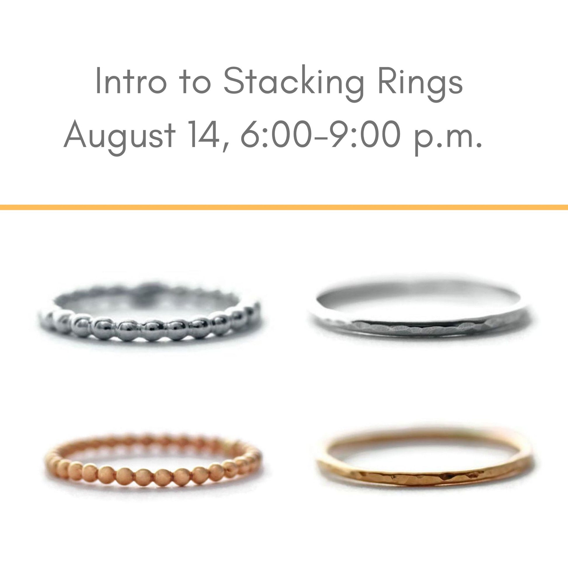 Intro to Stacking Rings August 14 at Silver Peak Studio