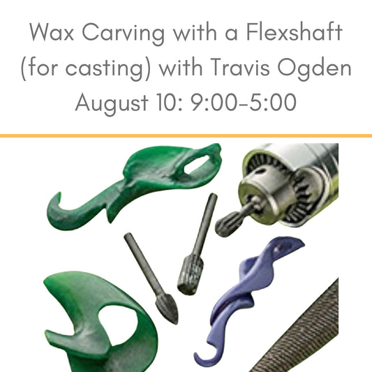 Wax carving for casting with Travis Ogden