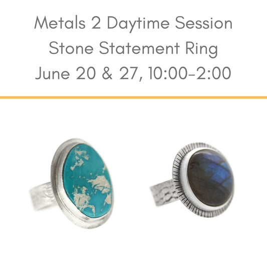Metals 2 Stone Ring jewelry class June daytime session