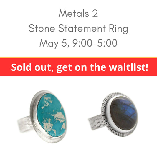 Metals 2 stone ring class May 5
