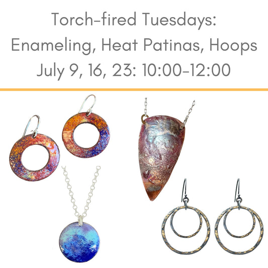 Torch-Fired Tuesdays: Enameling, Patinas, and Hoop Earrings: Daytime Session
