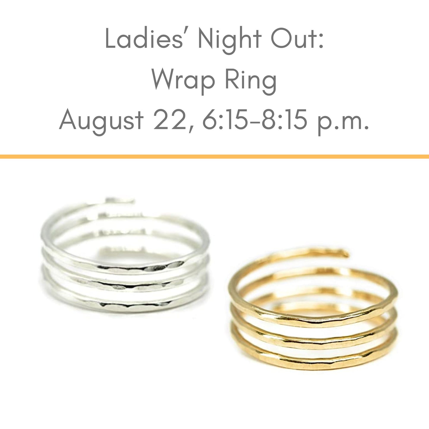 Ladies' Night Out: Wrap Ring - August 22