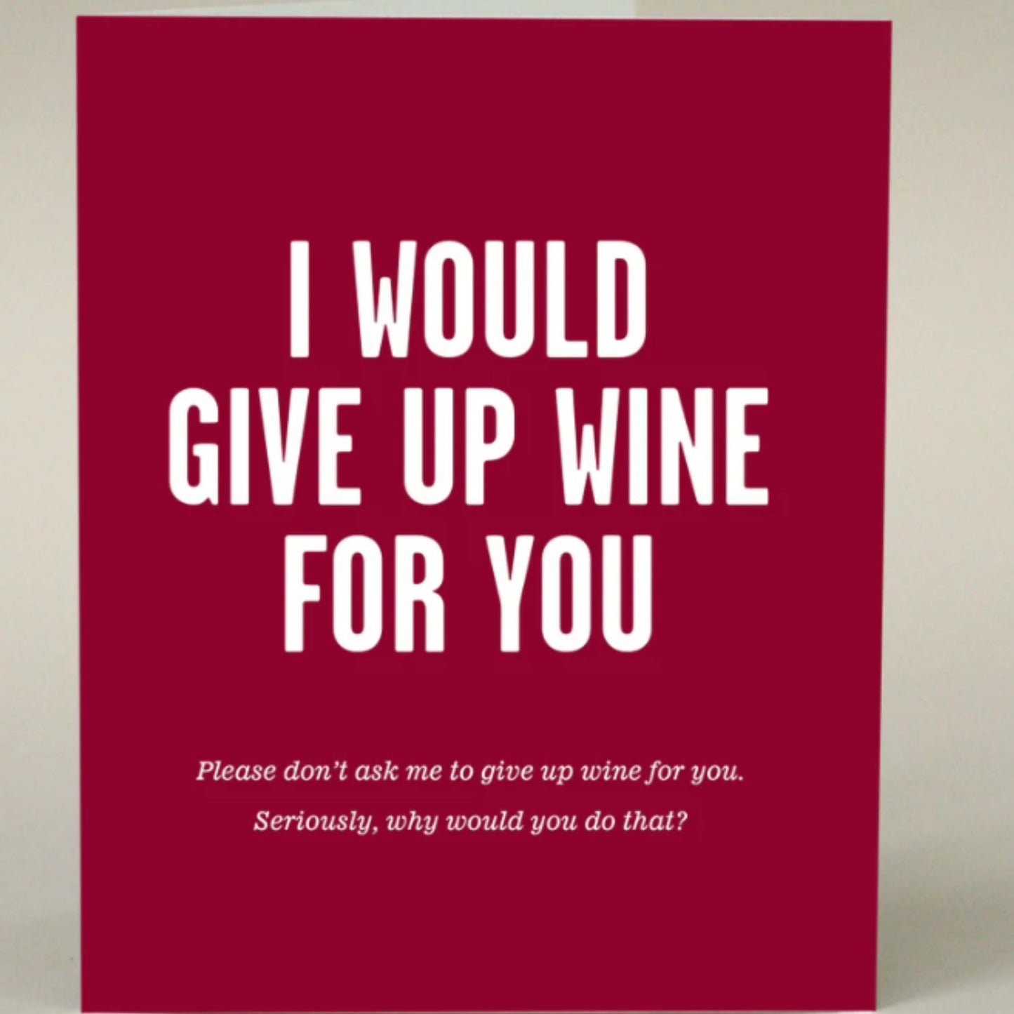 Give up wine for you card